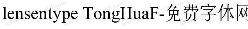 lensentype TongHuaF字体转换